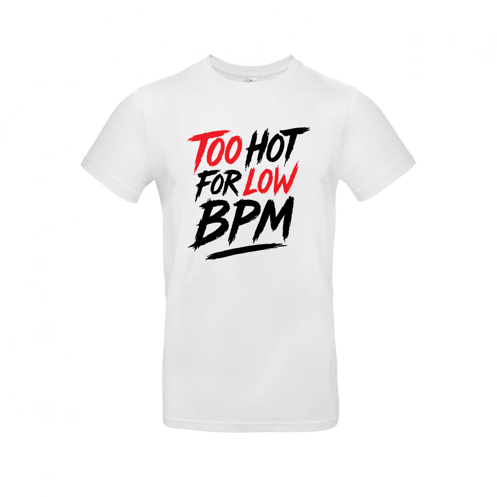 Classic Shirt - Too Hot For Low BPM - EchsenStoff
