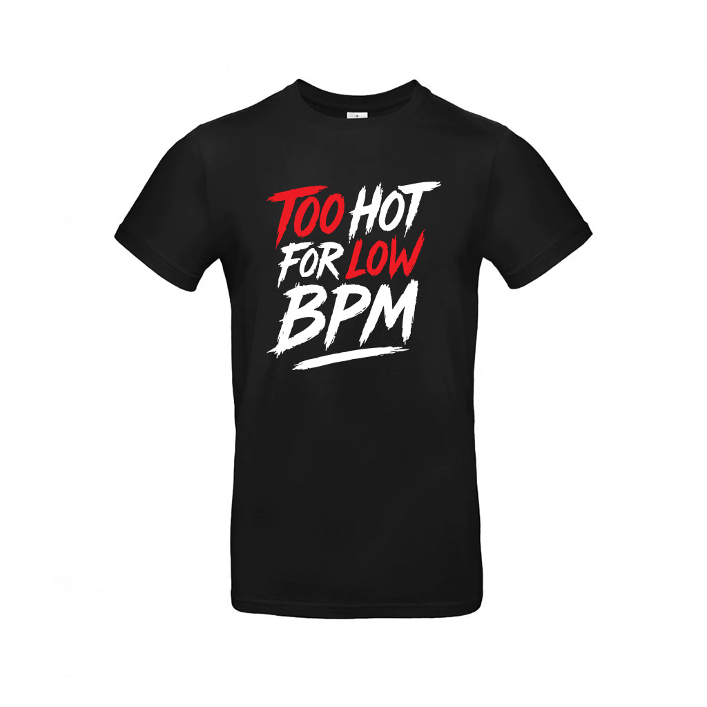 Classic Shirt - Too Hot For Low BPM - EchsenStoff