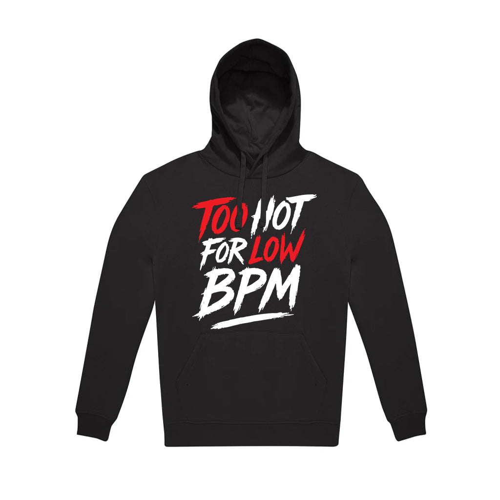 Classic Hoodie - Too Hot For Low BPM - EchsenStoff