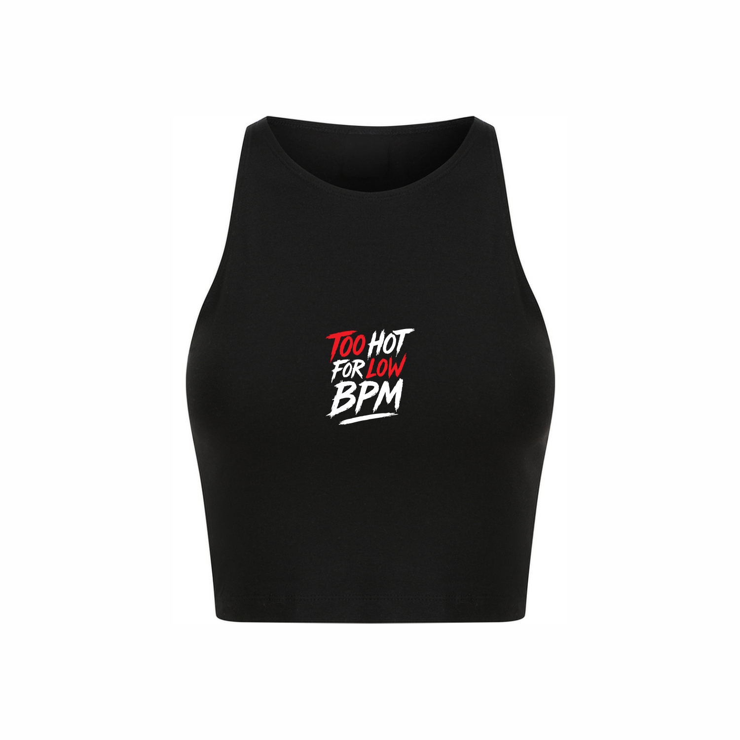 Crop Top - Too Hot For Low BPM - EchsenStoff