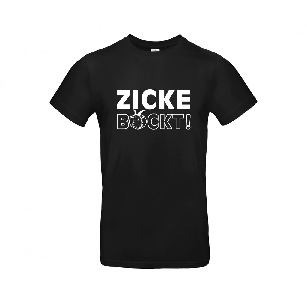 Shirt Zicke Bockt!